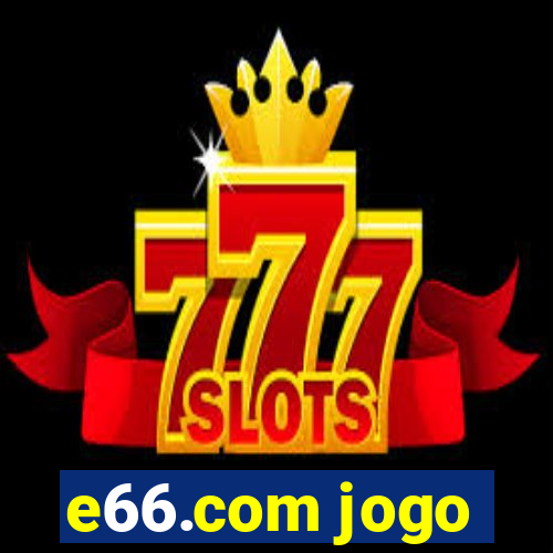 e66.com jogo